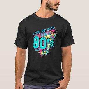 T-shirt Retournez-moi au Retro Vintage des années 80