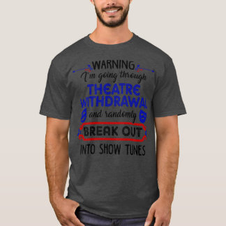 T-shirt Retrait du théâtre Funny Theater Cadeau