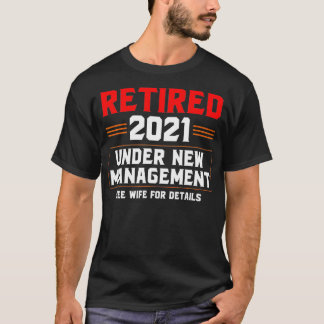 T-shirt Retraité 2021 Sous Nouvelle Gestion Voir Femme Pou