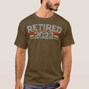 T-shirt Retraité 2022 Plus Mon Problème Hommes Femmes 1780