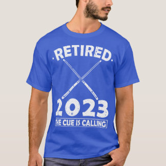 T-shirt Retraité 2023 La Cue Appelle Billiards