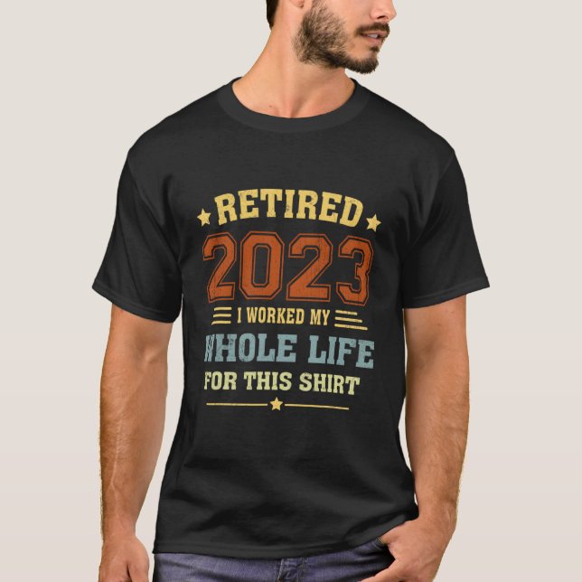 T-shirt Retraité 2023 Retiret Humour (Devant)