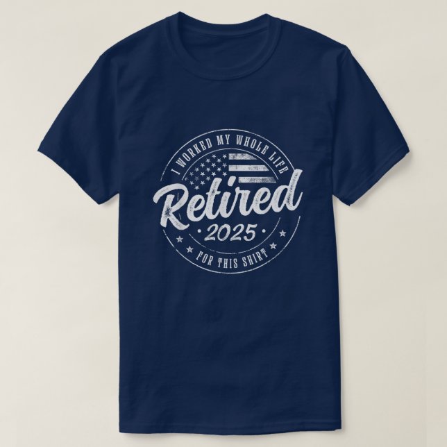 T-shirt Retraite 2025 Cadeaux d'Humour Drapeau américain R (Design devant)
