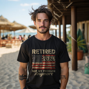 T-shirt Retraité 2026 drapeau américain problème plus  