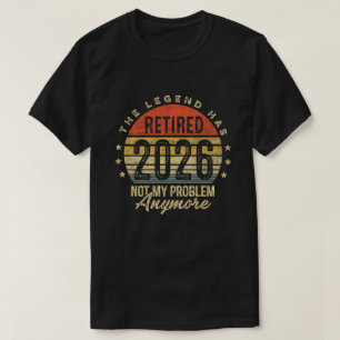 T-shirt Retraité 2026 Plus Mon Problème Cadeau de Retraite
