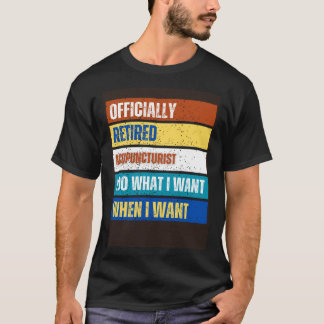 T-shirt Retraité Acupuncturiste Retraité Retraité