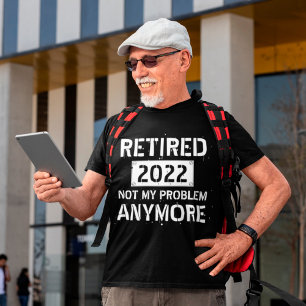 T-shirt Retraité année personnalisée Pas mon problème Plus