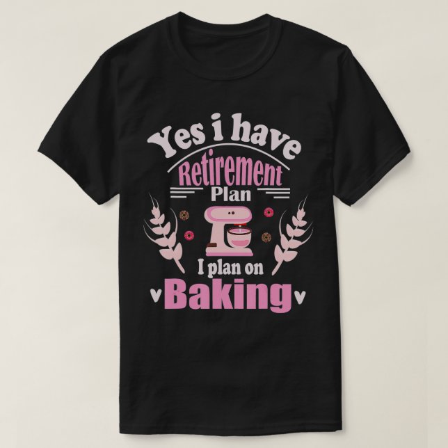 T-shirt Retraité Baker Baking Retraite Retraite Retraite R (Design devant)