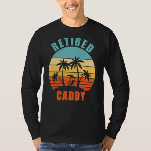 T-shirt Retraité Caddy Funny Golf Caddy Bonne retraite