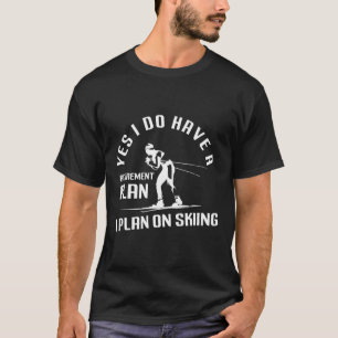 T-shirt Retraite drôle de ski