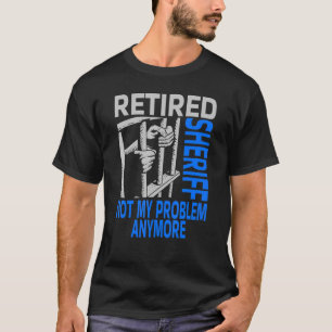 T-shirt Retraite du shérif retraité 1