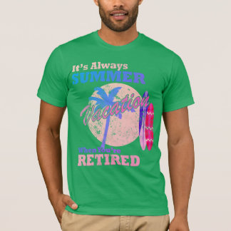 T-shirt Retraite et détente - Toujours mode été