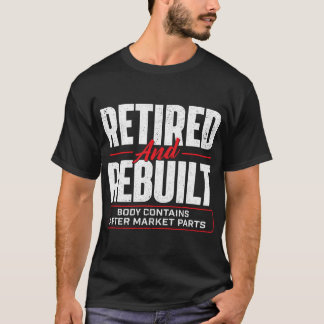 T-shirt Retraité Et Reconstruite - Chirurgie De Remplaceme