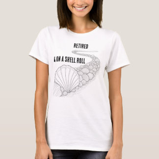 T-shirt Retraité, et sur un Rouleau de Coquillages - Tee p