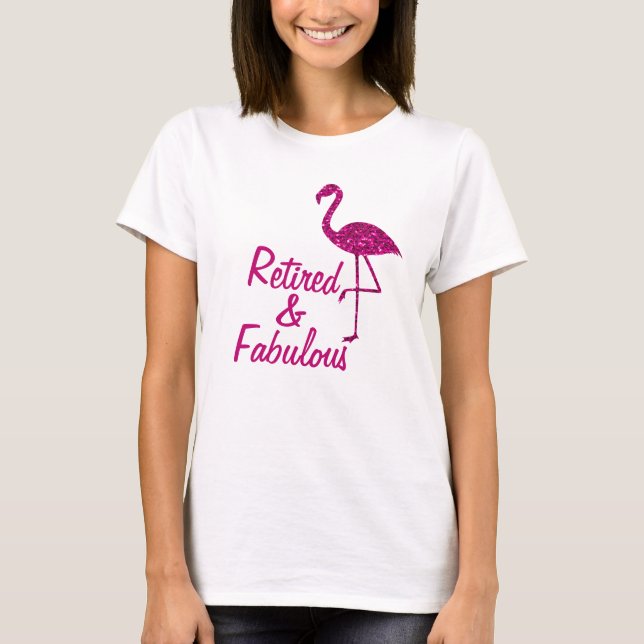 T-shirt Retraité Fabulous rose brillant flamingo Texte per (Devant)
