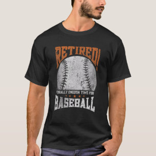 T-shirt Retraité Finalement Assez De Temps Pour La Pension
