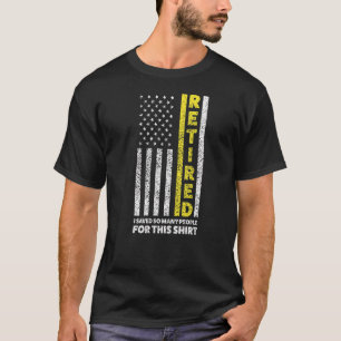 T-shirt Retraité J'Ai Sauvé Tant De Personnes 911 Dispatch