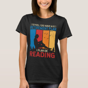 T-shirt Retraite Je Prévois Sur La Lecture Des Livres Drôl
