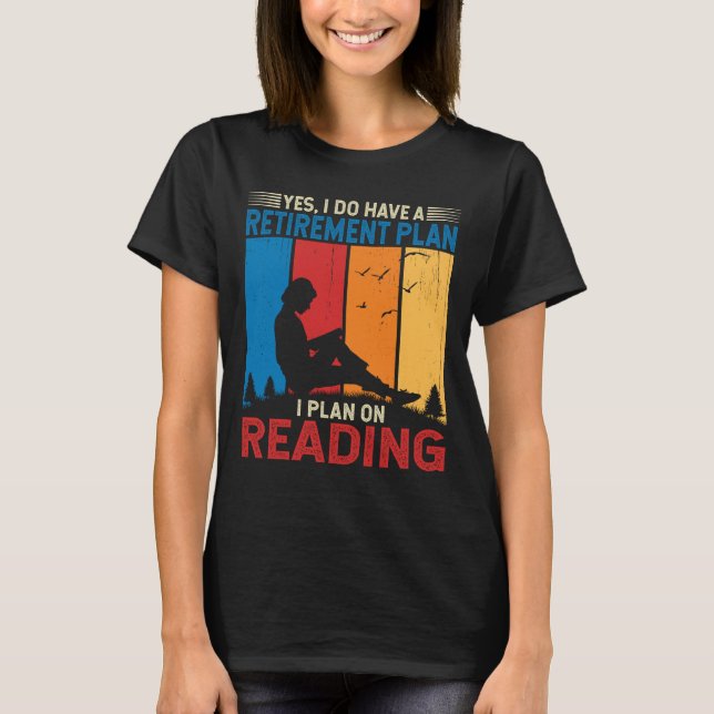 T-shirt Retraite Je Prévois Sur La Lecture Des Livres Drôl (Devant)