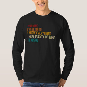 T-shirt Retraite Je suis retraité Je sais tout