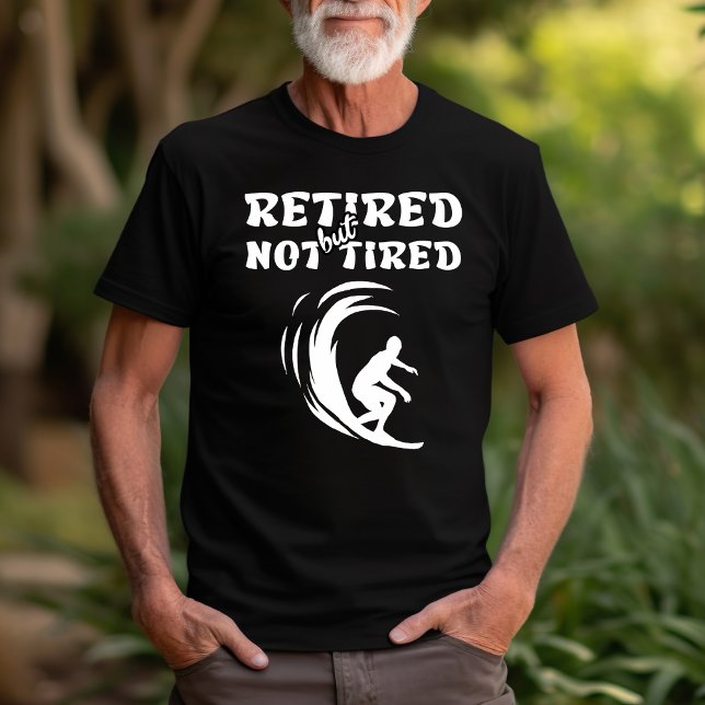 T-shirt Retraité mais pas fatigué retraite surf sports (Créateur téléchargé)