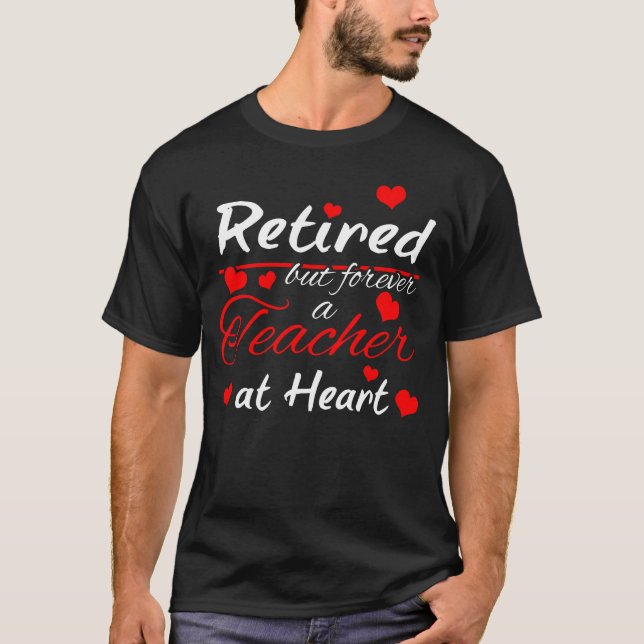 T-shirt Retraité mais pour toujours un professeur de coeur (Devant)