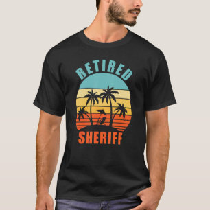 T-shirt Retraité Sheriff Funny Police Agent Happy Retirem