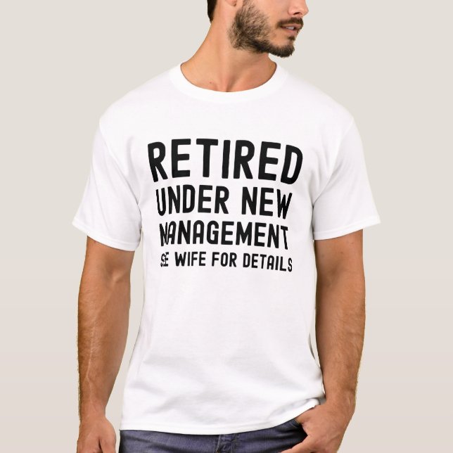 T-shirt Retraité sous la nouvelle direction voir Femme pou (Devant)