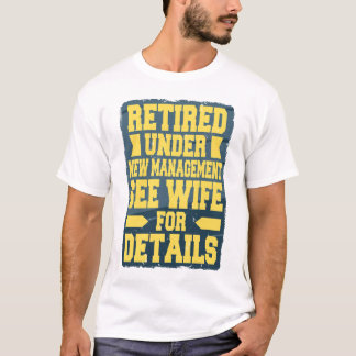 T-shirt Retraité sous nouvelle direction Voir femme pour d