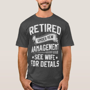 T-shirt Retraité Sous Nouvelle Gestion Voir Femme Hommes P