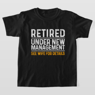 T-shirt Retraité Sous Nouvelle Gestion Voir Femme Pour Plu