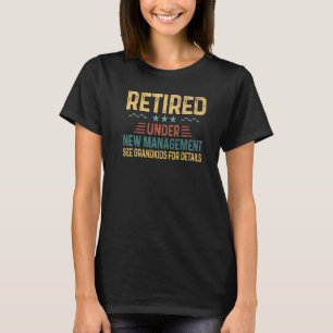 T-shirt Retraité Sous Nouvelle Gestion Voir Grandkids For