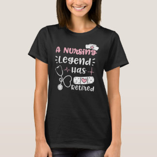 T-shirt Retraite Une Légende Des Infirmières A Retraité Un