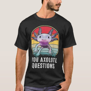 T-shirt Retro 90s Axolotl Drôle Vous Axolotl Questions