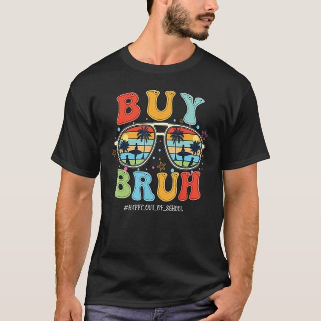 T-shirt Retro Acheter Bruh Happy Dernier Day School Out Su (Devant)