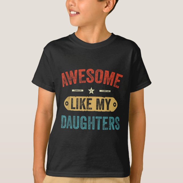 T-shirt Retro Awesome Like My Daughters Funny Men Dad Fath (Devant)