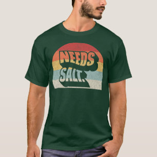 T-shirt Retro Besoins Vintages Salt Drôle Cuisine ChefT-Sh