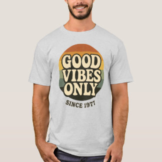 T-Shirt Rétro 'Bonne Vibes Seulement Depuis 1977'