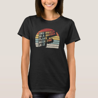 T-shirt Retro Branché Le Monde Est Un Meilleur Endroit Pou