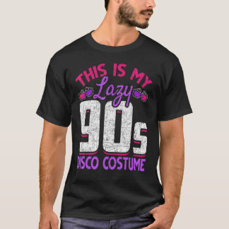 T-shirt Retro C'Est Mon Lazy 90s Disco Costume Party Neuf