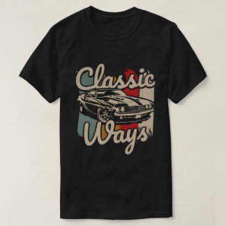 T-shirt Retro “Classic Ways” Auto Tee for Car Lovers
