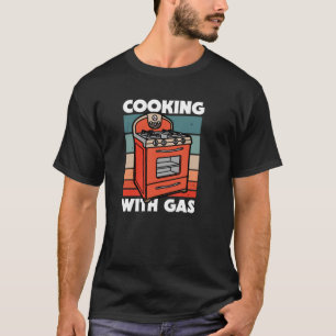 T-shirt Retro Cooking With Gas Pro Gas Stove Protest