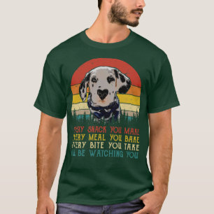 T-shirt Rétro Dalmatien Chaque Snack Vous Faites Chaque Re