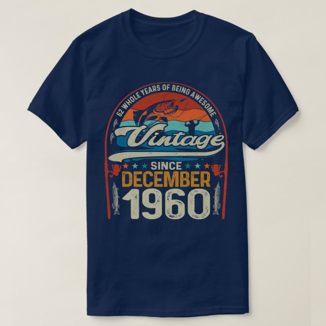 T-shirt Rétro Décembre 1960 62 Ans Amoureux de la pêche 62 (Design devant)