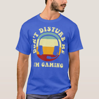 T-shirt Retro Dont Disturb Me Im Jeu