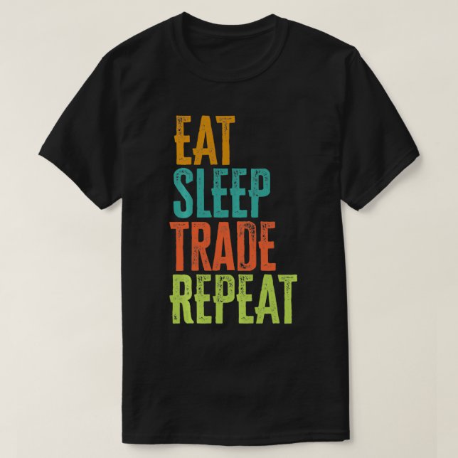 T-shirt Retro Eat Sleep Commerce Répéter Stocks Forex Trad (Design devant)