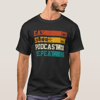 T-shirt Retro Eat Sleep Podcast Repeat Podcaster Podcastin