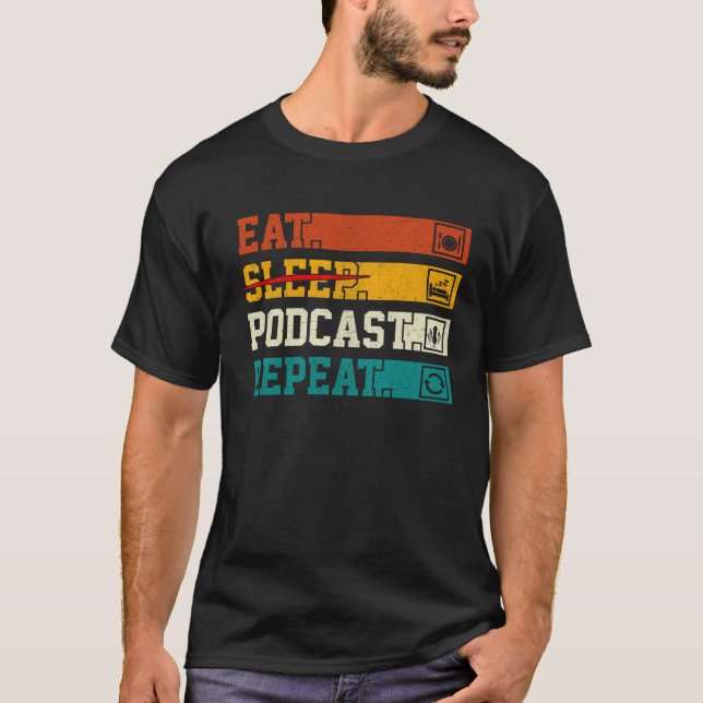 T-shirt Retro Eat Sleep Podcast Repeat Podcaster Podcastin (Devant)