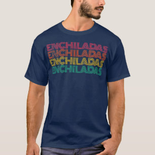 T-shirt Retro Enchilada Enchiladas Mexicaine