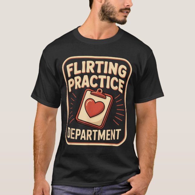 T-shirt Retro Flirting Practice Department Funny Valentine (Devant)